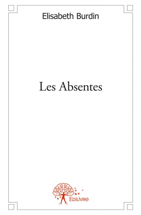 Buch Les absentes ELISABETH BURDIN
