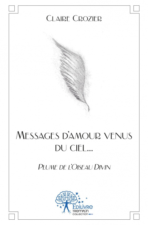 Kniha Messages d'amour venus du ciel... CLAIRE CROZIER
