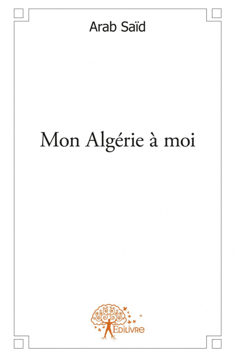 Kniha Mon algérie à moi ARAB SAID