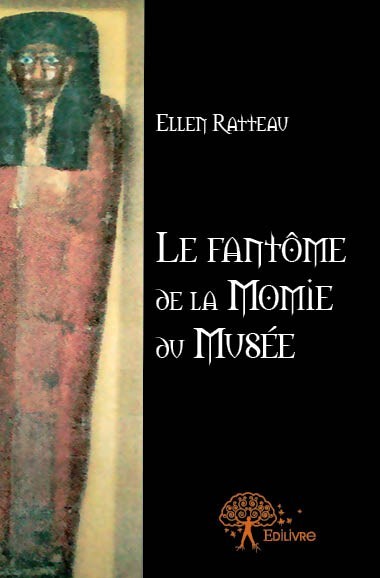 Knjiga Le fantôme de la momie du musée Ratteau