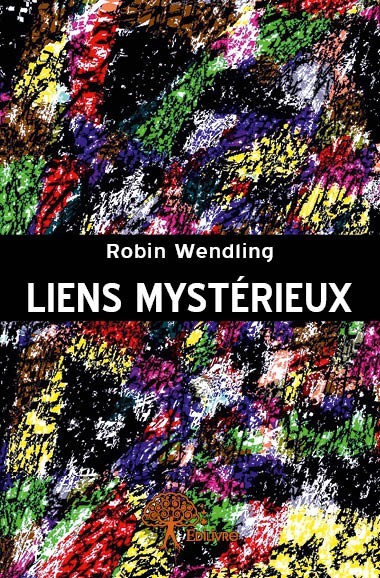 Kniha Liens mystérieux Wendling