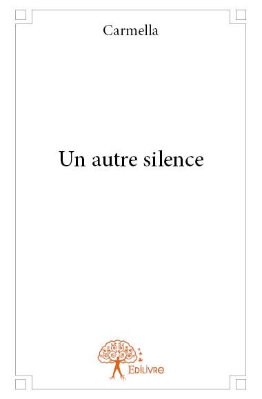 Book Un autre silence Carmella