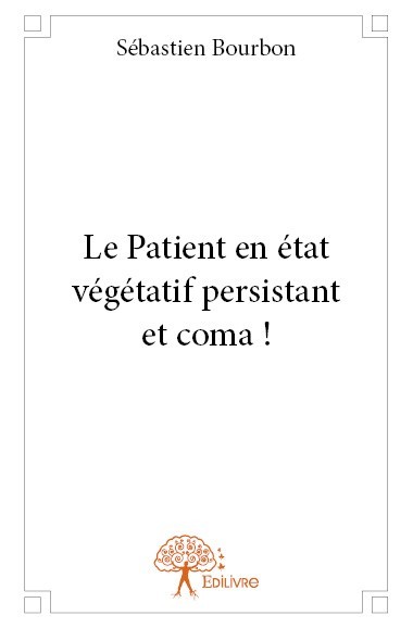 Knjiga Le patient en état végétatif persistant et coma ! Bourbon