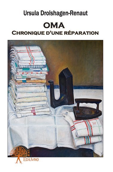 Kniha Oma - chronique d'une réparation Drolshagen-Renaut