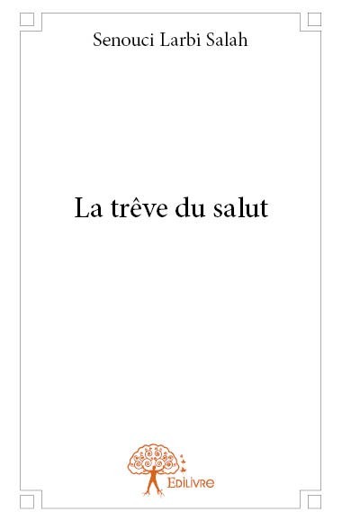 Kniha La trêve du salut Senouci