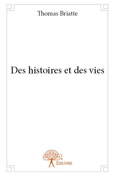 Libro Des histoires et des vies Briatte