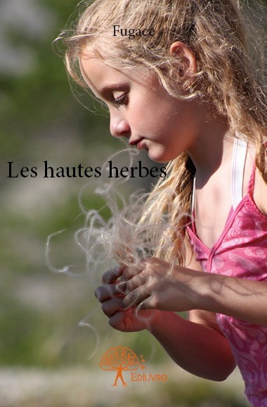 Книга Les hautes herbes Fugace