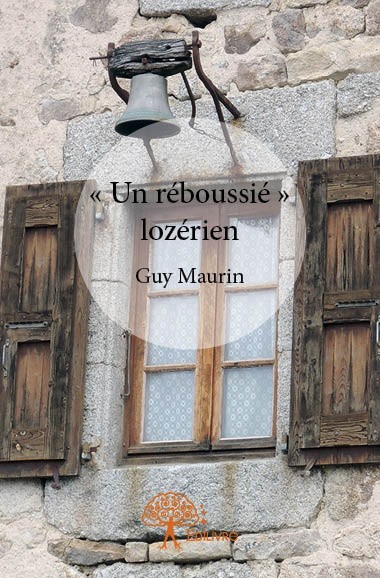Boek « un réboussié » lozérien Maurin