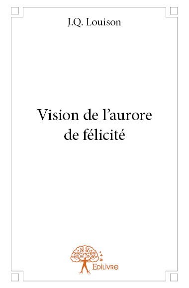 Książka Vision de l’aurore de félicité Louison