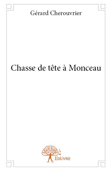 Knjiga Chasse de tête à monceau Cherouvrier
