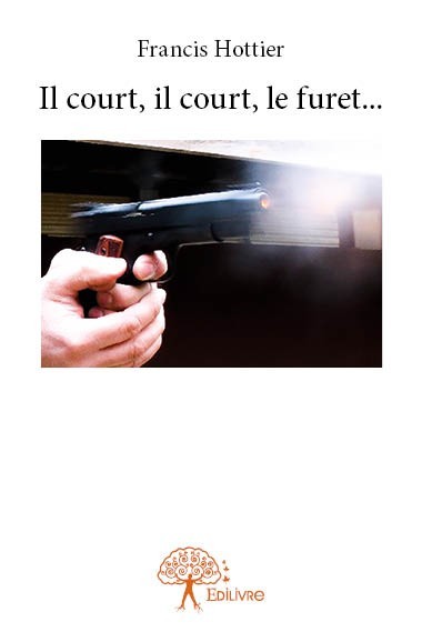 Buch Il court, il court, le furet... Hottier