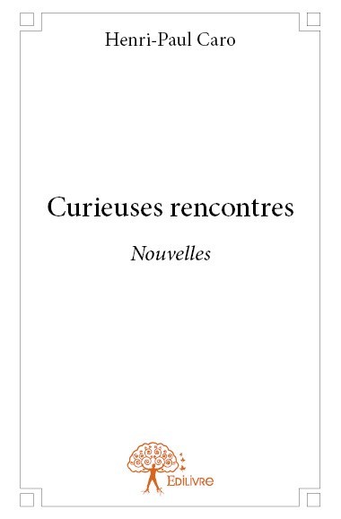 Kniha Curieuses rencontres Caro