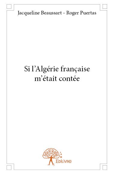 Carte Si l'algérie française m'était contée Beaussart