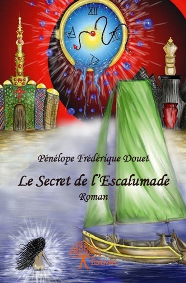 Kniha Le secret de l’escalumade Douet