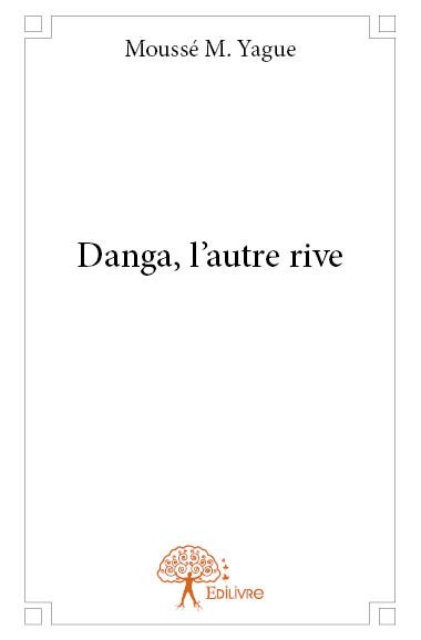 Carte Danga, l'autre rive Yague