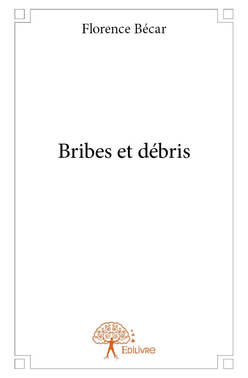Knjiga Bribes et débris Bécar