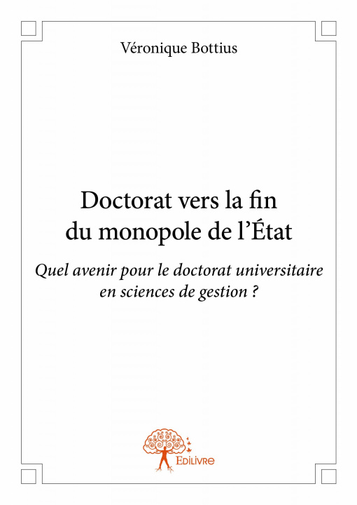 Kniha Doctorat vers la fin du monopole de l'état Bottius