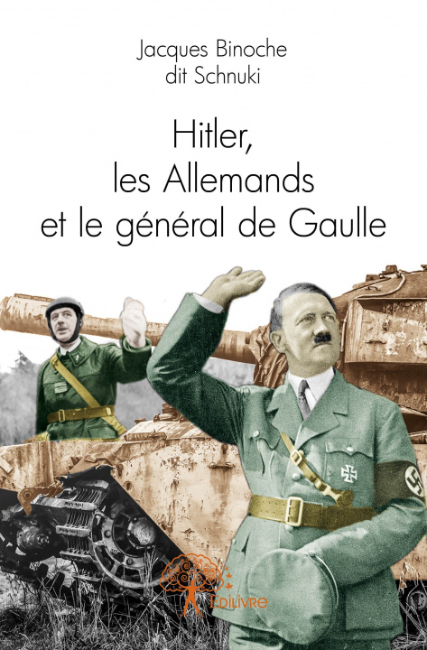 Buch Hitler, les allemands et le général de gaulle Binoche
