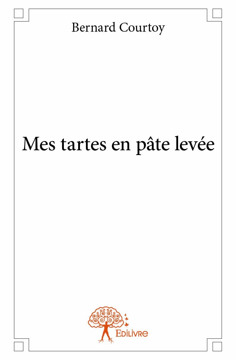 Kniha Mes tartes en pâte levée Courtoy