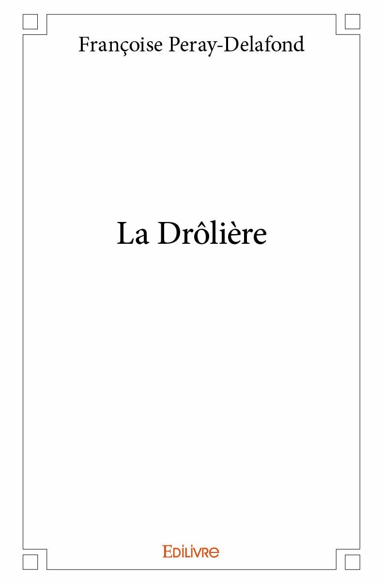 Book La drôlière Peray-Delafond