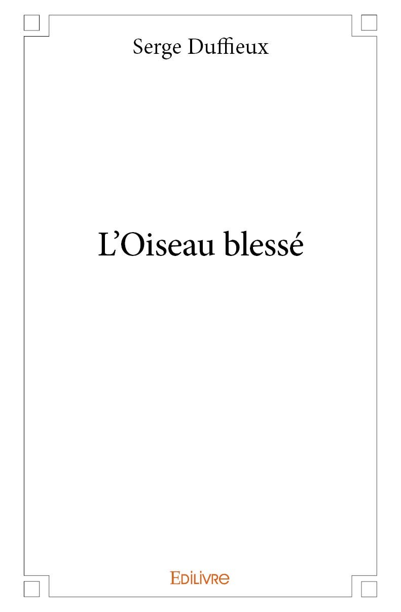 Knjiga L'oiseau blessé Duffieux