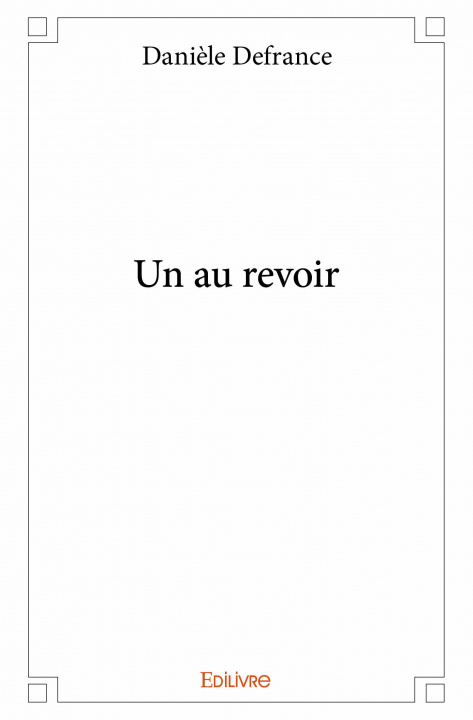 Kniha Un au revoir Defrance