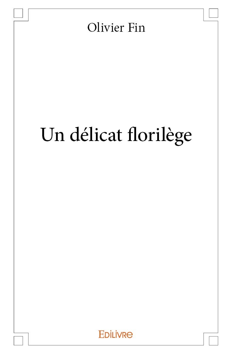 Kniha Un délicat florilège Fin