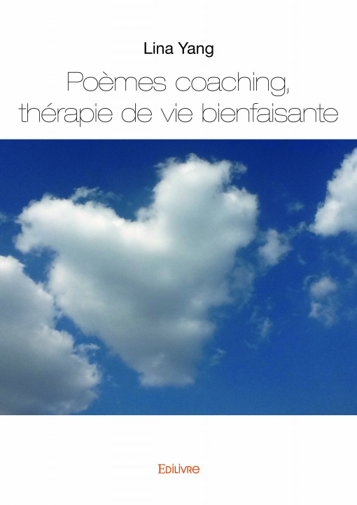 Kniha Poèmes coaching, thérapie de vie bienfaisante Yang