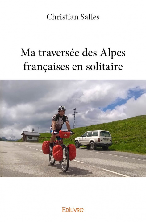 Book Ma traversée des alpes françaises en solitaire Salles