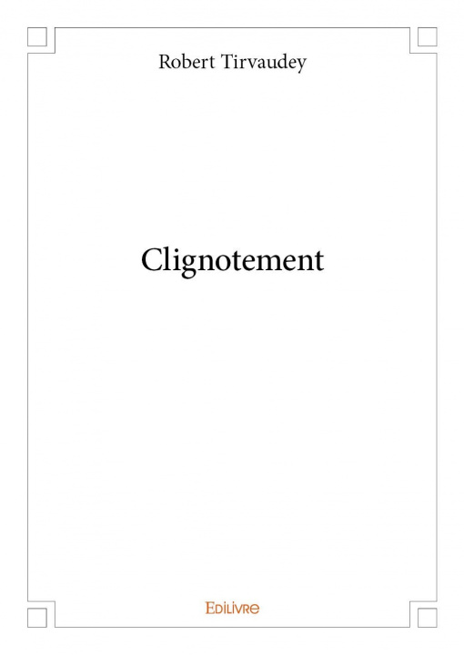 Book Clignotement Tirvaudey