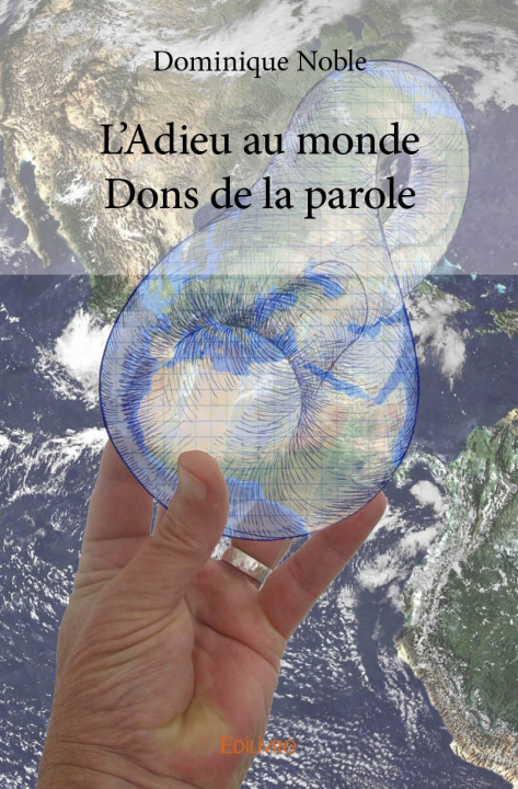 Kniha L'adieu au monde/dons de la parole Noble