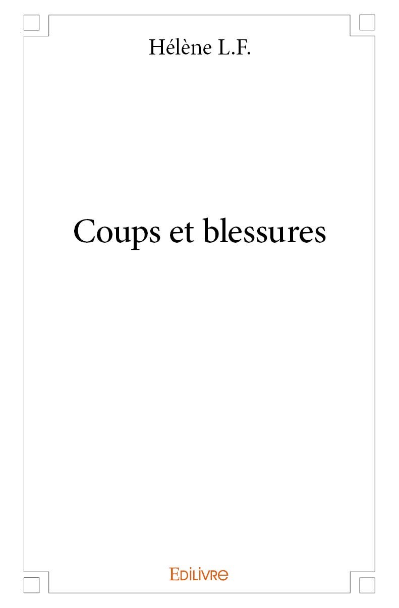 Kniha Coups et blessures L. F.