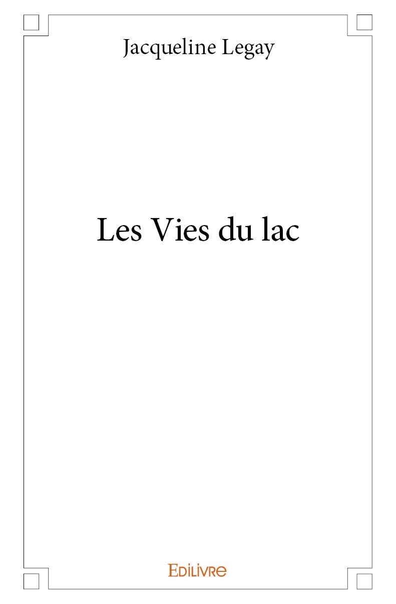 Kniha Les vies du lac Legay