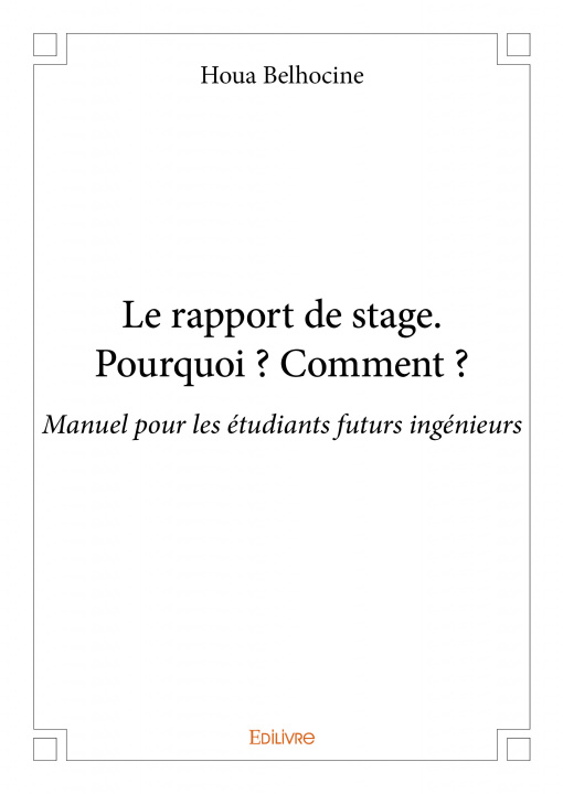 Kniha Le rapport de stage. pourquoi ? comment ? Belhocine