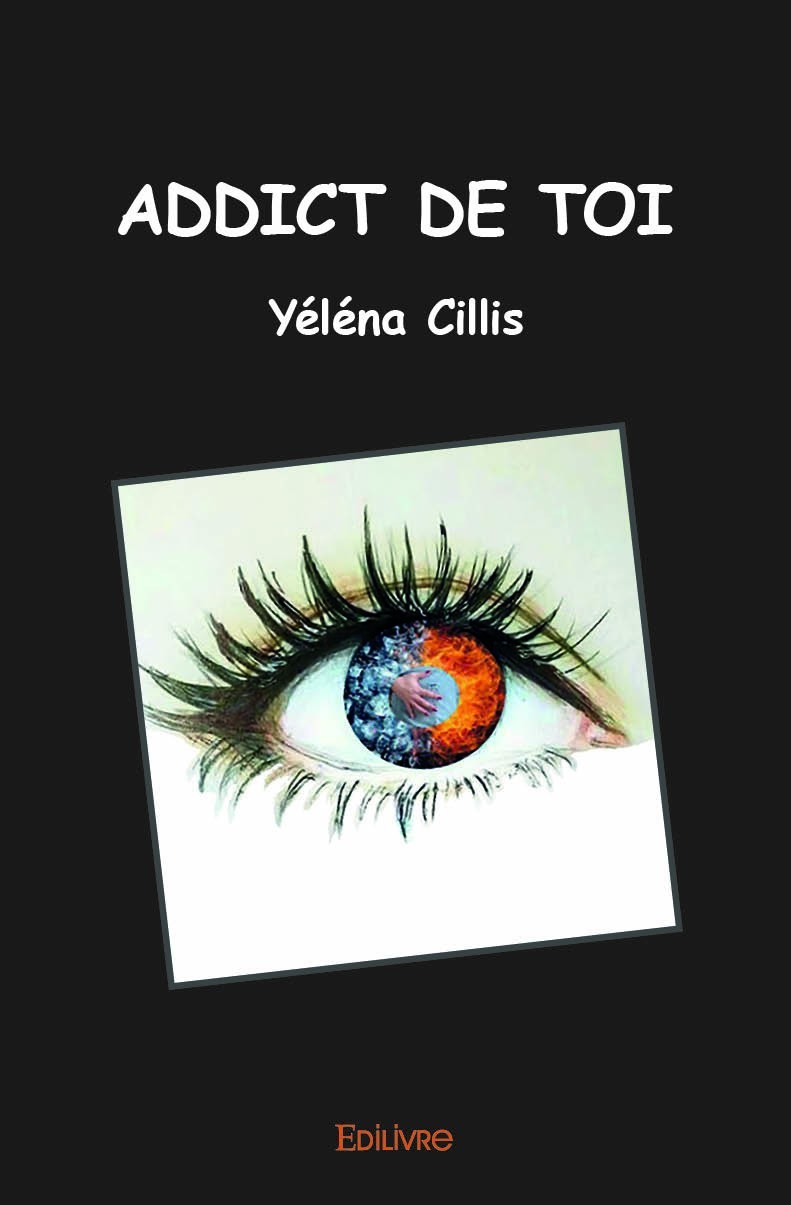 Книга Addict de toi YELENA CILLIS