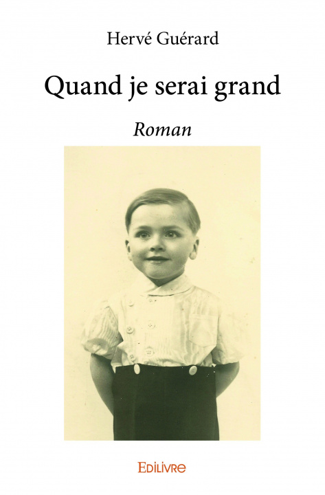 Knjiga QUAND JE SERAI GRAND HERVE GUERARD