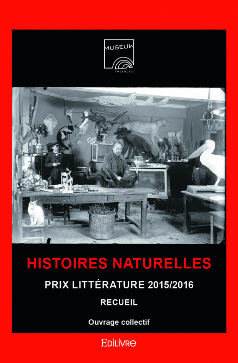 Книга Histoires naturelles - prix littérature 2015 2016 OUVRAGE COLLECTIF