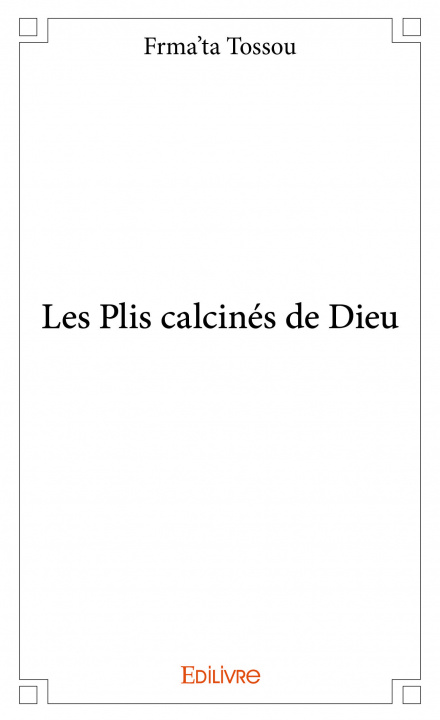 Libro Les plis calcinés de dieu Tossou