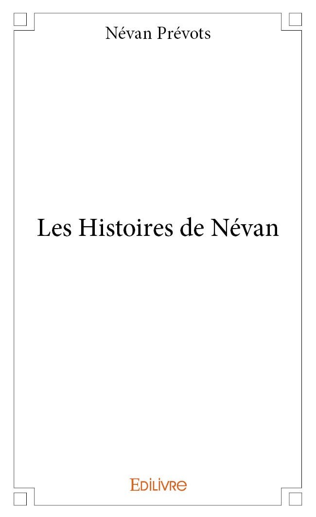 Knjiga Les fabuleuses histoires de névan NEVAN PREVOTS