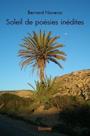 Libro Soleil de poésies inédites BERNARD NAVEROS