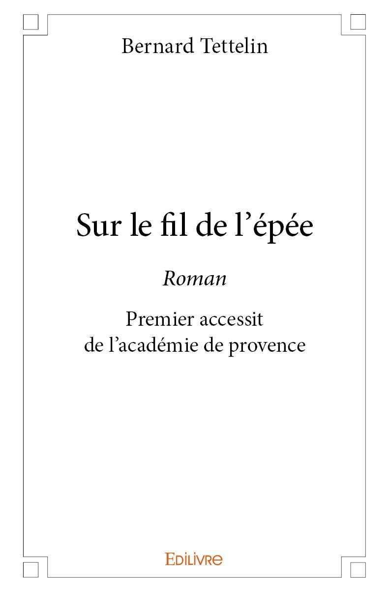 Libro Sur le fil de l'épée BERNARD TETTELIN