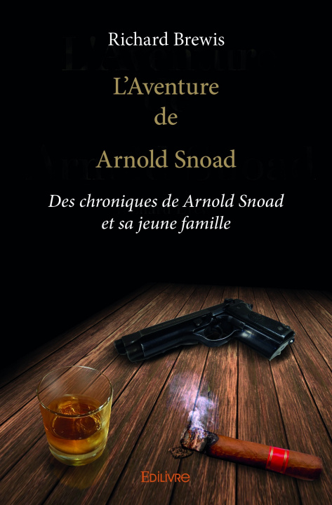 Kniha L’aventure de arnold snoad RICHARD BREWIS