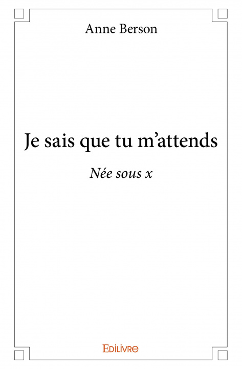 Libro Je sais que tu m'attends ANNE BERSON