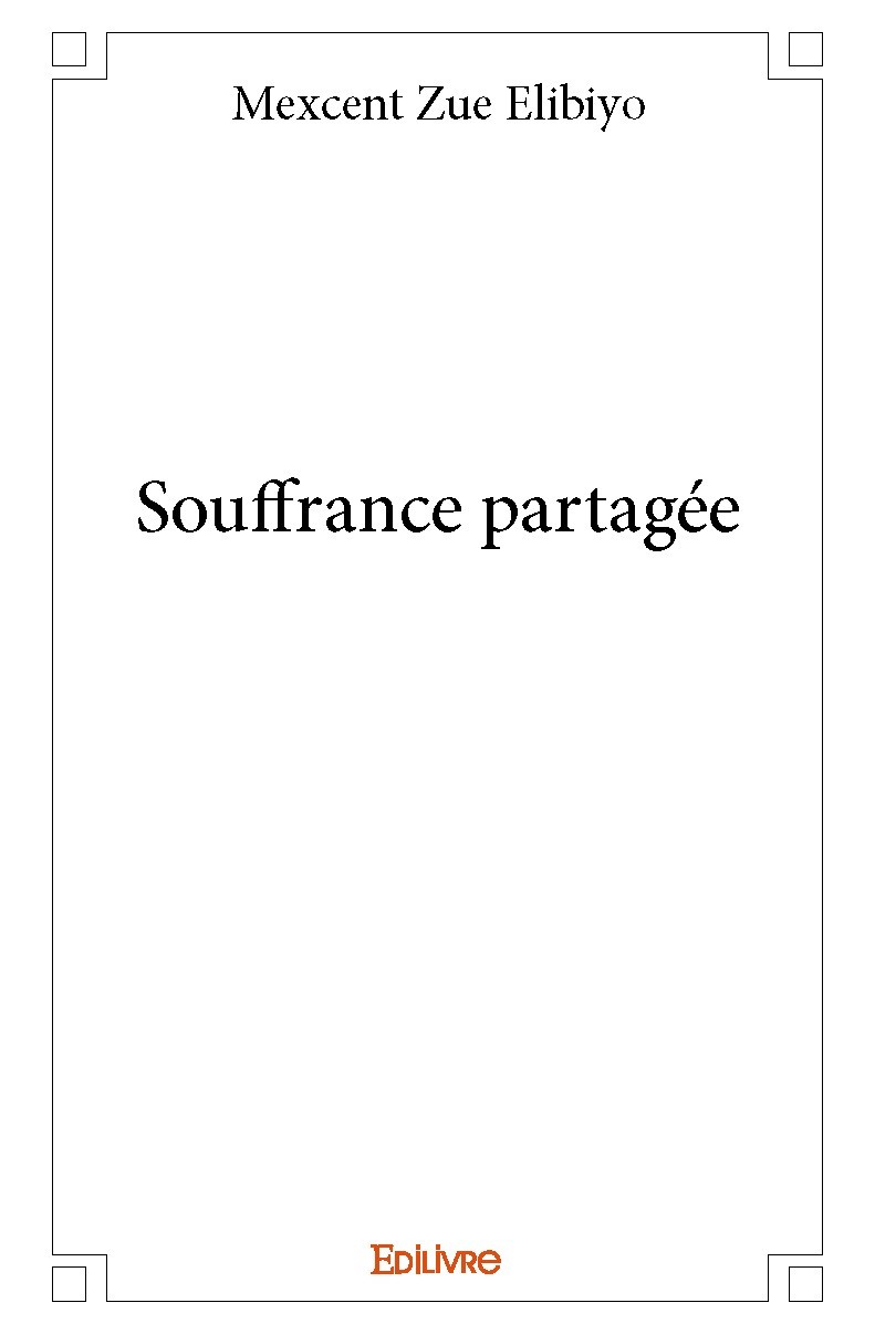 Libro Souffrance partagée MEXCENT ZUE ELIBIYO