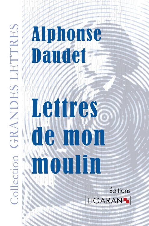 Kniha Lettres de mon moulin (grands caractères) Daudet