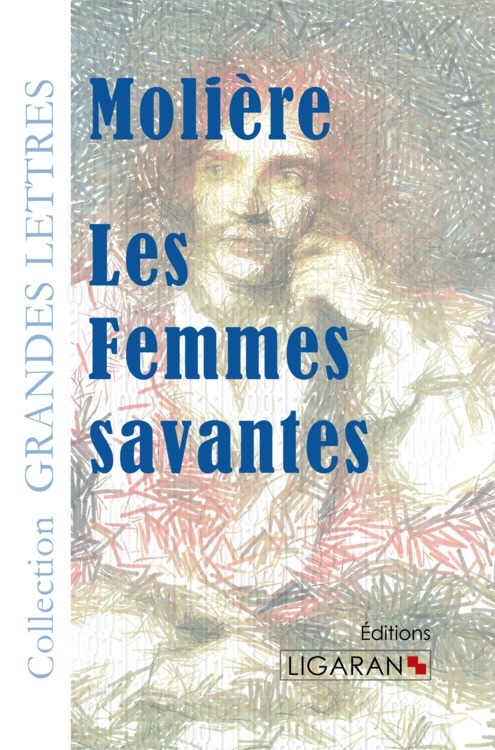 Kniha Les Femmes savantes (grands caractères) Molière