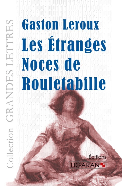 Kniha Les étranges noces de Rouletabille (grands caractères) Leroux