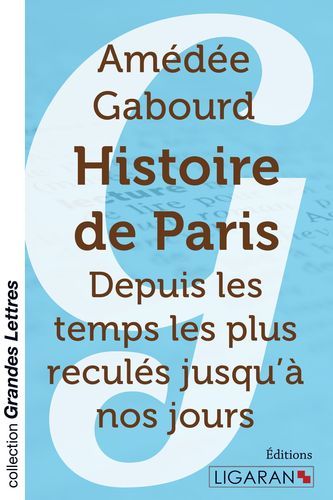 Kniha Histoire de Paris (grands caractères) Gabourd