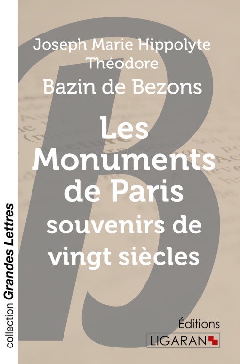 Carte Les monuments de Paris souvenirs de vingt siècles (grands caractères) Bazin de Bezons