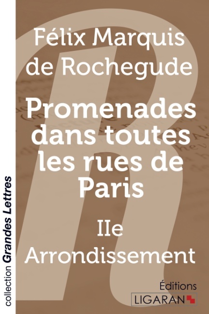 Książka Promenades dans toutes les rues de Paris (grands caractères) Marquis de Rochegude